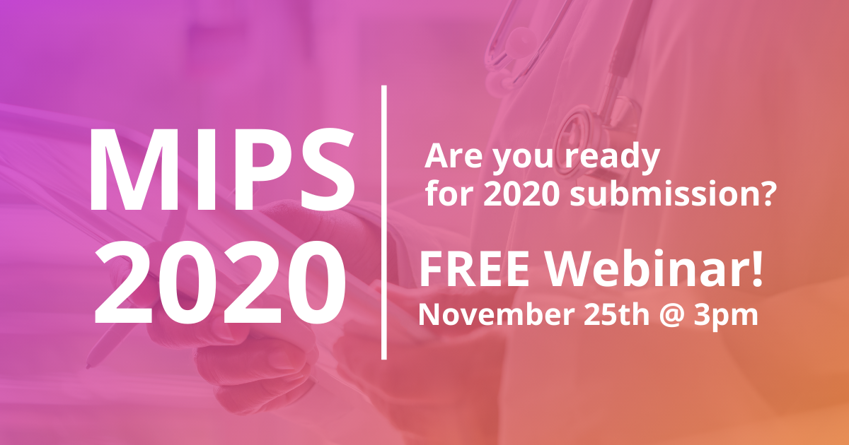 MIPS 2020 Submission Readiness