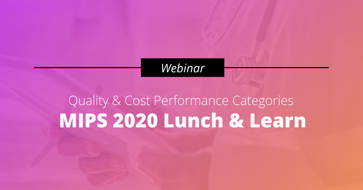 HCIS MIPS 2020 Lunch and Learn